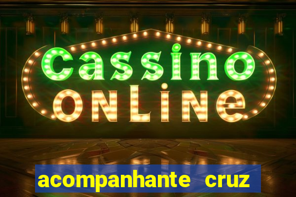 acompanhante cruz das almas